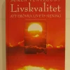 Tradera Livskvalitet. Att erövra livets mening. Sören Ventegodt> Religion & Livsåskådning