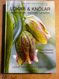 Tradera Lökar & Knölar: Inspiration, Skötsel, Lexikon 2019 Marie Hansson Björn Hansson> Botanik