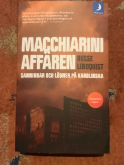 Tradera Macchiariniaffären - Sanningar och Lögner på Karolinska av Bosse Lindquist> Medicin & Psykologi