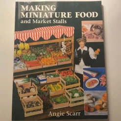 Tradera Making Miniature Food and Market Stalls - Angie Scarr> Handarbete