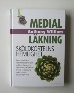 Tradera Medial Läkning: Sköldkörtelns Hemlighet - Anthony William. Medical Medium> Hälsa & Skönhet