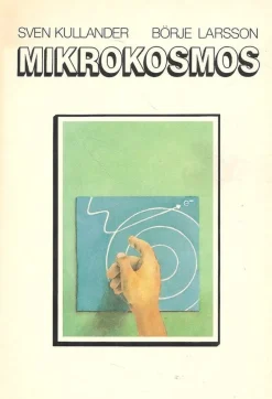 Tradera Mikrokosmos. Strålning och materia i samspel.> Naturvetenskap