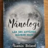 Tradera Månologi: Månologi: Lär dig använda månens magi - Yasmin Boland> Religion & Livsåskådning