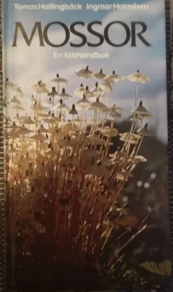 Tradera Mossor: En fälthandbok - Tomas Hallingbäck & Ingmar Holmåsen> Botanik