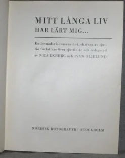 Tradera Nils Ekberg/Ivan Oljelund - Mitt långa liv har lärt mig. Illustrerad> Filosofisk Litteratur