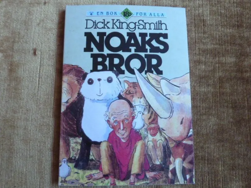 Tradera NOAKS BROR, DICK KING-SMITH, 1990, BOK, BÖCKER> Barn- & Ungdomsböcker