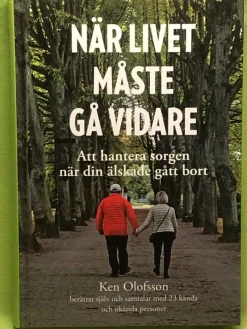 Tradera När livet måste gå vidare - att hantera sorgen när din älskade gått bort / Ken> Medicin & Psykologi