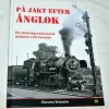 Tradera På jakt efter ÅNGLOK En järnvägsentusiasts minnen och äventyr Crister Brimalm> Järnväg & Spårväg