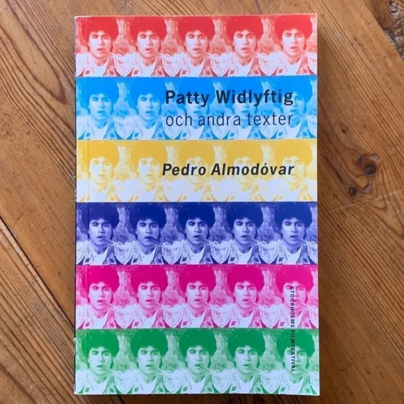 Tradera Patty Widlyftig och andra texter - Pedro Almodóvar (1992)> Drama, Dans, Film & Teater