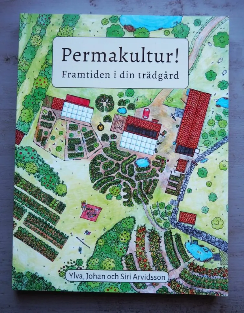 Tradera Permakultur! Framtiden i din trädgård - Ylva, Johan och Siri Arvidsson> Botanik