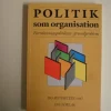 Tradera POLITIK SOM ORGANISATION - BO ROTHSTEIN (SNS 1999) MJUK PÄRM> Samhällskunskap