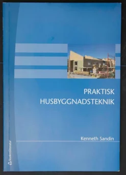 Tradera Praktisk Husbyggnadsteknik - Kenneth Sandin> Konst & Hantverk