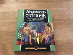Tradera ÅRHUNDRADETS ORDMUSIK . FRÅN ANDERS ÖSTERLING TILL LARS FORSELL .> Antologier