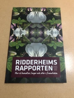 Tradera Ridderheimsrapporten - Hur vi handlar, lagar och äter i framtiden /> Samhällskunskap