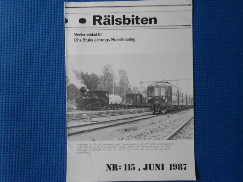 Tradera Rälsbiten nr 115 1987 Medlemsblad för Ohs Bruks Jänrvägs Museiförening> Järnväg & Spårväg