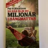 Tradera Så här blir du miljonär i hängmattan av Per H Börjesson (2022)> Företagsrelaterat