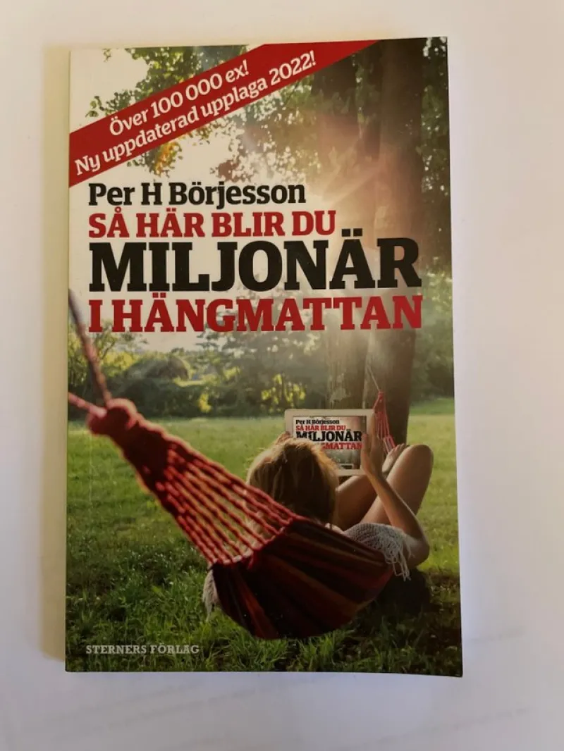 Tradera Så här blir du miljonär i hängmattan av Per H Börjesson (2022)> Företagsrelaterat