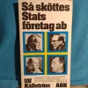 Tradera Så sköttes Statsföretag ab av Ulf Källström> Företagsrelaterat