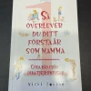 Tradera Så överlever du ditt första år som mamma. Perfekt för Baby Shower, dop etc.> Graviditets- & Barnböcker
