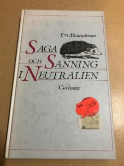 Tradera Saga och sanning i Neutralien erinringar från vinterkriget till atombomben / A> Samhällskunskap
