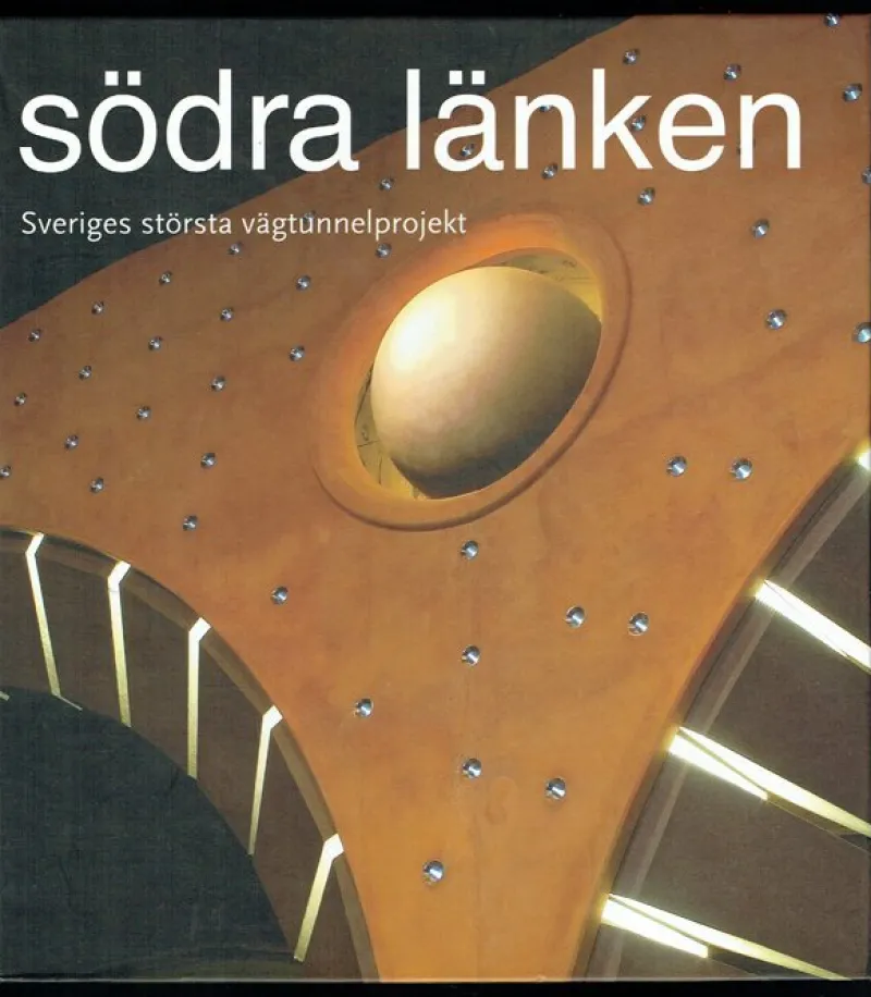 Tradera Södra länken - Sveriges största vägtunnelprojekt> Planschverk & Illustrerade Böcker