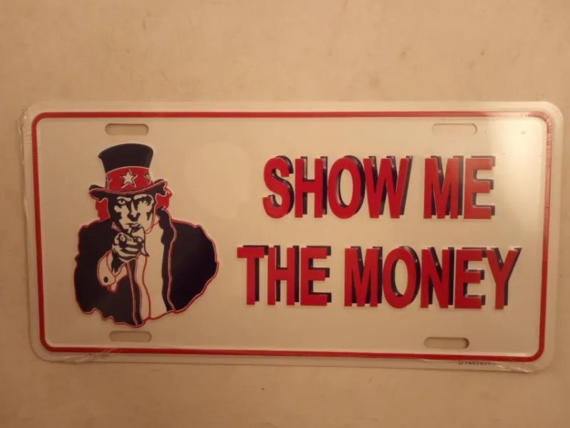 Tradera Skyltar<show me the money licens plate 15cm*30cm