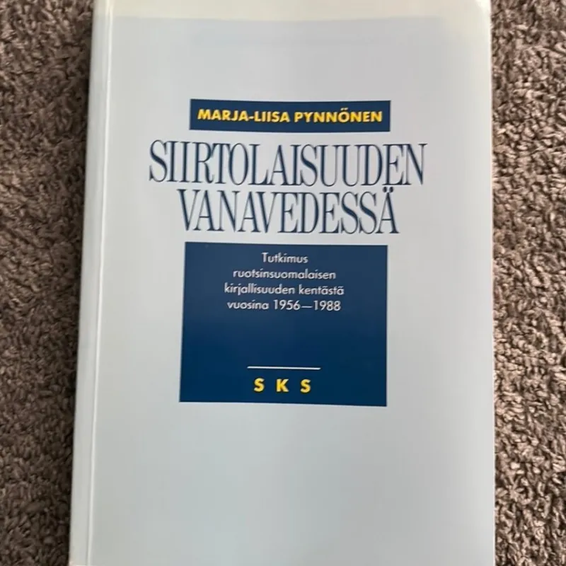 Tradera Sirtolaisuuden vanavedessä: Tutkimus ruotsinsuomalaisen kirjallisuuden kentästä> Litteraturvetenskap