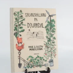 Tradera Självhushållning På Djupadal, Marie & Gustav Mandelmann> Botanik