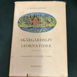 Tradera Skärgårdsliv i forna tider - E. Alfred Jansson - 1964> Technica & Nautica