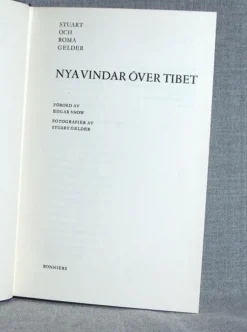 Tradera Stuart och Roma Gelder - Nya vindar över Tibet. Fotoill.> Resor & Topografi