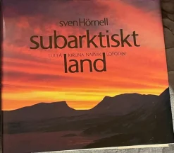 Tradera Subarktiskt land av Sven Hörnell - Luleå, Kiruna, Narvik, Lofoten> Planschverk & Illustrerade Böcker