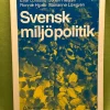 Tradera Svensk miljöpolitik / Loftsson, Elfar; Hedrén, Johan, Hjorth, Ronnie; Löwgren> Naturalia