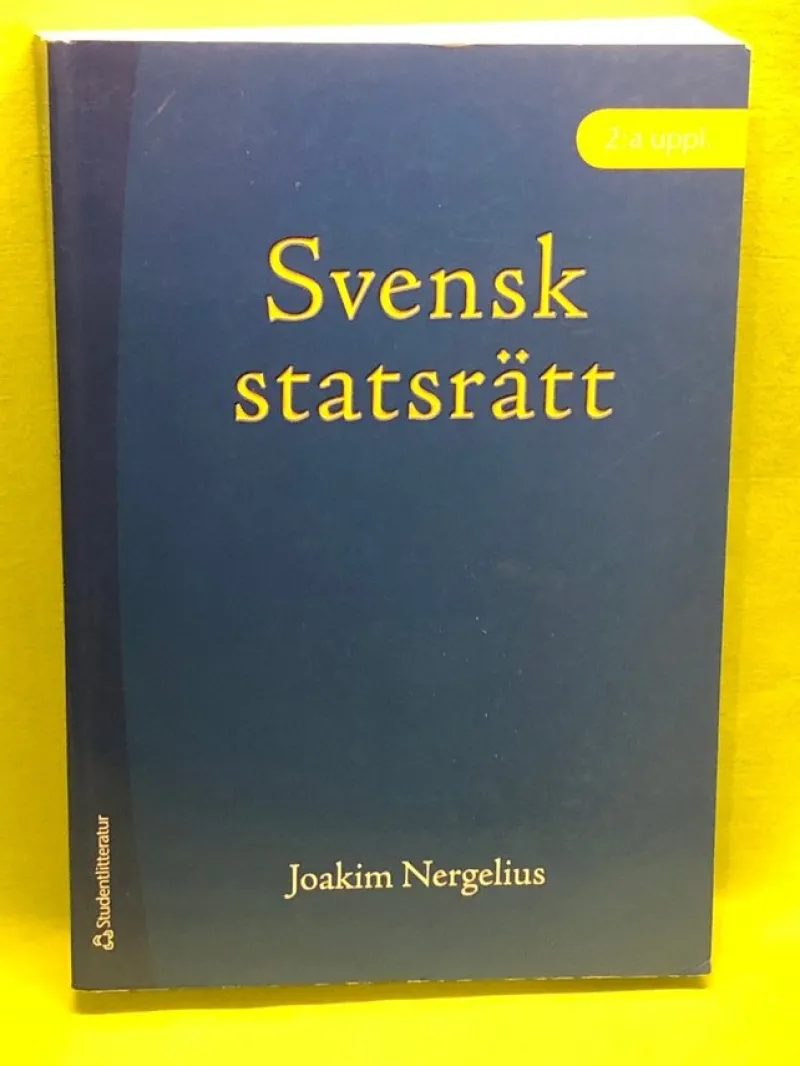 Tradera Svensk statsrätt / Nergelius, Joakim> Juridik & Kriminologi
