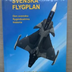 Tradera Svenska Flygplan: Den svenska flygindustrins flyg historia av Lennart Andersson> Flyg- & Flyghistoria
