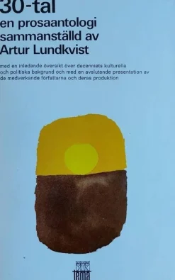Tradera 30-tal: En prosaantologi sammanställd av Artur Lundkvist> Litteraturvetenskap