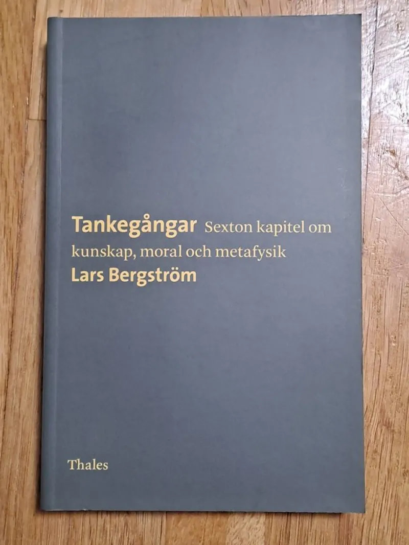 Tradera Tankegångar: Sexton kapitel om kunskap, moral och metafysik> Filosofisk Litteratur