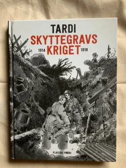 Tradera Tardi Skyttegravs kriget 1914-1918> Serieoriginal