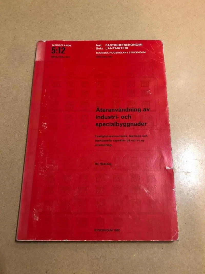 Tradera Återanvändning av industri- och specialbyggnader / Hedskog, Bo> Konst & Hantverk
