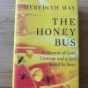 Tradera The Honey Bus - Meredith May. Inbunden bok om bin.> Naturvetenskap