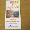 Tradera Tidtabeller<Tidtabell 1992 Buss- och tågtider Västra Örebro län - Sommartidtabell 1992