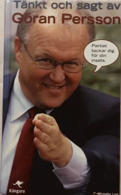 Tradera Tänkt och sagt av Göran Persson> Biografier & Memoarer