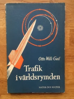 Tradera Trafik i världsrymden - Otto Willi Gail> Flyg- & Flyghistoria