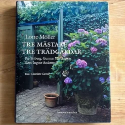Tradera Tre mästare tre trädgårdar - Lotte Möller> Botanik