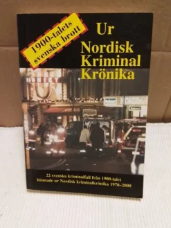 Tradera Ur nordisk kriminalkrönika, tryckt år 2000> Juridik & Kriminologi
