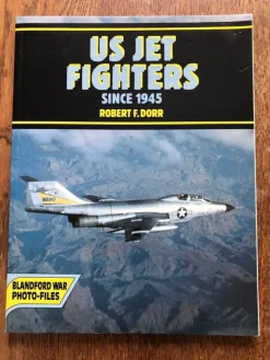 Tradera US Jet Fighters Since 1945 av Robert F. Dorr flyg> Flyg- & Flyghistoria