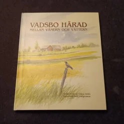 Tradera Vadsbo Härad - Mellan Vänern och Vättern av Claes Astin> Resor & Topografi