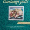 Tradera Vansinnigt gott! Vardagslyx på 20 minuter - Kristina Eriksson & Anna Clarén> Hem & Hushåll