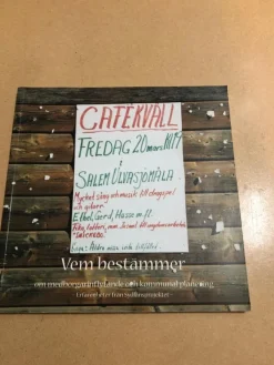 Tradera Vem bestämmer om medborgarinflytande och kommunal planering erfarenheter från Sy> Konst & Hantverk