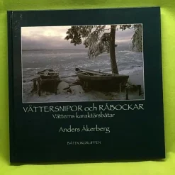 Tradera Vättersnipor och råbockar [Vätterns karaktärsbåtar] / Åkerberg, Anders> Övriga Böcker & Tidningar