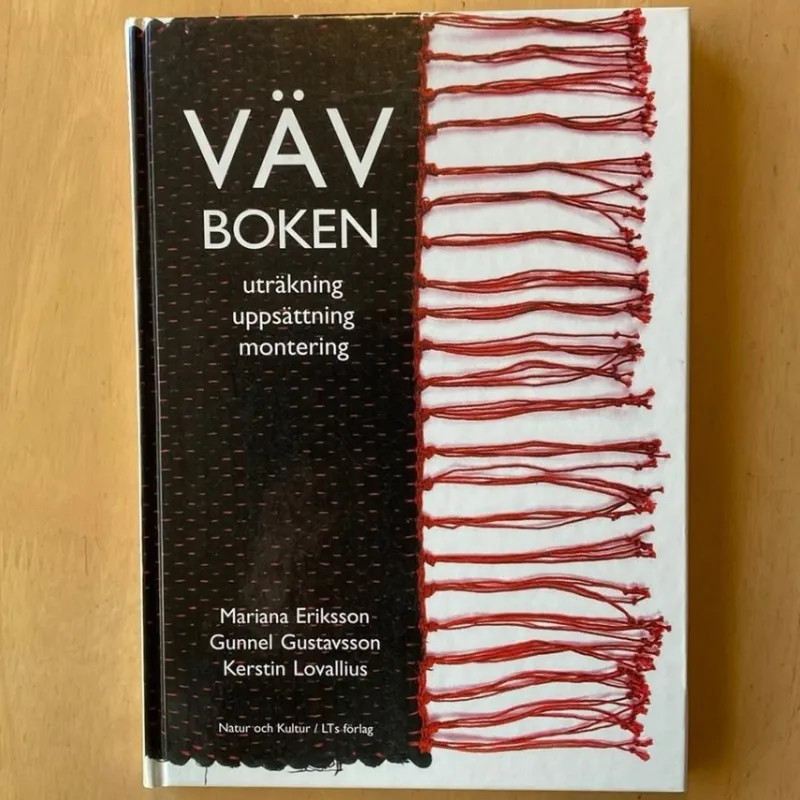 Tradera Vävboken: uträkning, uppsättning, montering - Mariana Eriksson, Gunnel> Handarbete